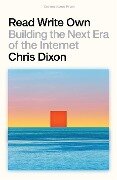 Cover-Bild zum Titel 'Read Write Own' von 'Chris Dixon'