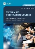 Medien in politischen Systemen - Björn Bülles, Ansgar Stich