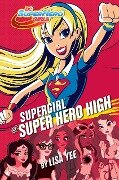 Supergirl at Super Hero High - Lisa Yee