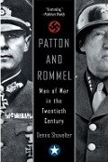 Patton And Rommel - Dennis Showalter