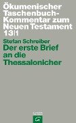 Der erste Brief an die Thessalonicher - Stefan Schreiber