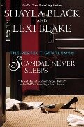 Scandal Never Sleeps - Shayla Black, Lexi Blake