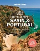 Cover-Bild zum Titel 'Lonely Planet Best Road Trips Spain & Portugal' von 'Anthony Ham, Gregor Clark, Duncan Garwood, John Noble, St Louis'