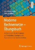 Moderne Rechnernetze - Übungsbuch - Andriy Luntovskyy, Dietbert Gütter