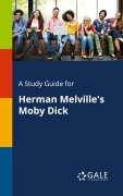 A Study Guide for Herman Melville's Moby Dick - Cengage Learning Gale