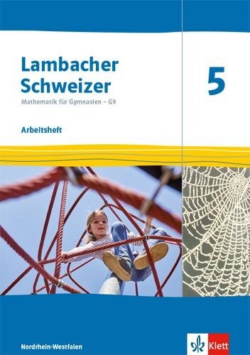 Lambacher Schweizer Mathematik 5 - G9. Arbeitsheft plus Lösungsheft Klasse 5. Ausgabe Nordrhein-Westfalen - 
