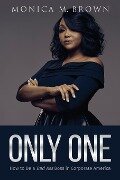 Only One - Monica M Brown