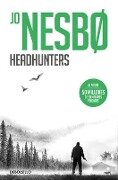 Headhunters (Spanish Edition) - Jo Nesbo