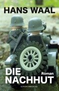 Cover-Bild zum Titel 'Die Nachhut' von 'Hans Waal'