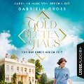 Das Goldblütenhaus - Der Ruf einer neuen Zeit - Gabriela Groß