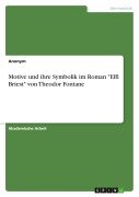 Motive und ihre Symbolik im Roman "Effi Briest" von Theodor Fontane - Anonymous