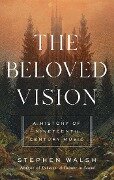 Cover-Bild zum Titel 'The Beloved Vision' von 'Stephen Walsh'