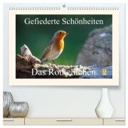 Gefiederte Schönheiten - Das Rotkehlchen (hochwertiger Premium Wandkalender 2026 DIN A2 quer), Kunstdruck in Hochglanz - Rolf Pötsch