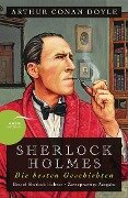 Sherlock Holmes - Die besten Geschichten / Best of Sherlock Holmes - Arthur Conan Doyle