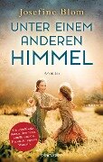 Cover-Bild zum Titel 'Unter einem anderen Himmel' von 'Josefine Blom'