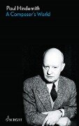A Composer's World - Paul Hindemith