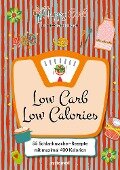 Happy Carb: Low Carb - Low Calories - Bettina Meiselbach
