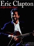 Eric Clapton - A Life in the Blues - Music Sales Corporation