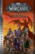World of Warcraft: Der Tag des Drachen - Überarbeitete Neuausgabe - Richard A. Knaak