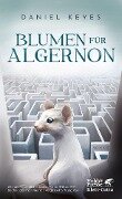 Cover-Bild zum Titel 'Blumen für Algernon' von 'Daniel Keyes'