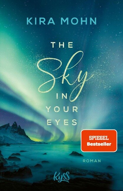 The Sky in your Eyes - Kira Mohn