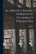Cover-Bild zum Titel 'Al-Biruni's Arabic Version of Patanjali's Yogasutra' von ''
