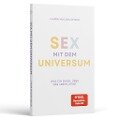Sex mit dem Universum - Was ein Engel über das Leben lernt - Laura Malina Seiler