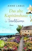 Cover-Bild zum Titel 'Das alte Kapitänshaus - Inselstürme' von 'Anne Labus'