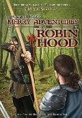 Howard Pyle's Merry Adventures of Robin Hood - Brandon Terrell