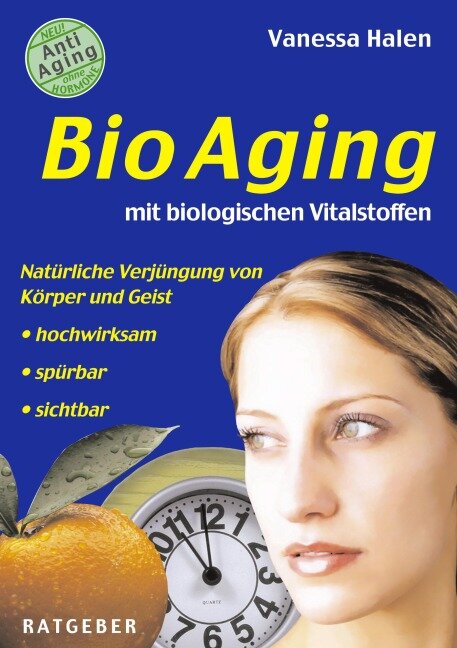BioAging mit biologischen Vitalstoffen - Vanessa Halen