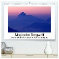 Magische Bergwelt, zwischen Sonnenaufgang und Sonnenuntergang (hochwertiger Premium Wandkalender 2024 DIN A2 quer), Kunstdruck in Hochglanz - Matthias Aigner