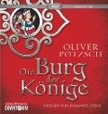 Die Burg der Könige - Oliver Pötzsch