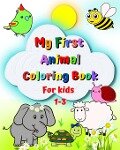 My First Animal Coloring Book for kids 1-3 - Maryan Ben Kim