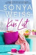 The Kiss List - Sonya Weiss