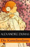 Die Kameliendame - Alexandre Dumas