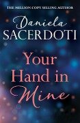 Cover-Bild zum Titel 'Your Hand In Mine (A Glen Avich to Seal Island short story): The Million Copy Selling Author' von 'Daniela Sacerdoti'