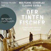 Der Tintenfischer - Commissario Morello ermittelt in Venedig - Claudio Caiolo, Wolfgang Schorlau