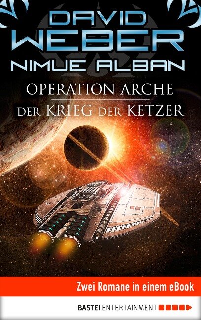 Nimue Alban 01 und 02. Operation Arche / Der Krieg der Ketzer - David Weber