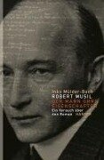 Cover-Bild zum Titel 'Robert Musil: Der Mann ohne Eigenschaften' von 'Inka Mülder-Bach'