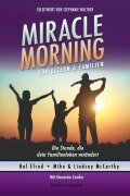 Cover-Bild zum Titel 'Miracle Morning für Eltern & Familien' von 'Hal Elrod, Mike McCarthy, Lindsay McCarthy, Honorée Corder'