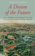 A Dream of the Future - Nathan Cardon