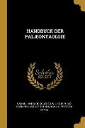 Handbuck Der PalÆontaolgie - Samuel Hubbard Scudder, Wilhelm Philip Schimper, August Schenk