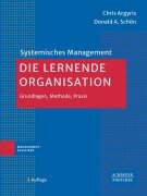 Cover-Bild zum Titel 'Die lernende Organisation' von 'Chris Argyris, Donald A. Schön'