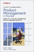 Cover-Bild zum Titel 'Product Management in Practice' von 'Matt Lemay'