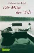 Die Mitte der Welt - Andreas Steinhöfel