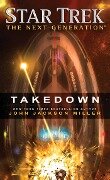 Star Trek: The Next Generation: Takedown - John Jackson Miller
