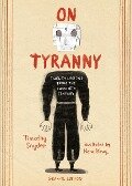 On Tyranny Graphic Edition - Timothy Snyder