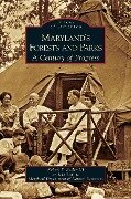 Maryland's Forests and Parks - Robert F. Bailey