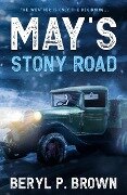 May's Stony Road - Beryl P. Brown