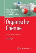 Organische Chemie - Hans Peter Latscha, Uli Kazmaier, Helmut Alfons Klein